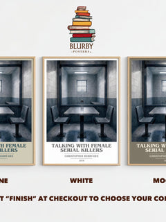 Talking With Female Serial Killers book cover print framed by window – Stone, White and Mocha side by side – choose your colour