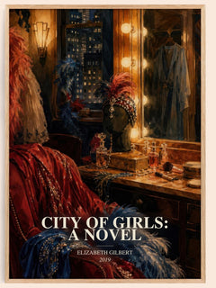 City of Girls: A Novel watercolour book poster by Elizabeth Gilbert – framed literary art print