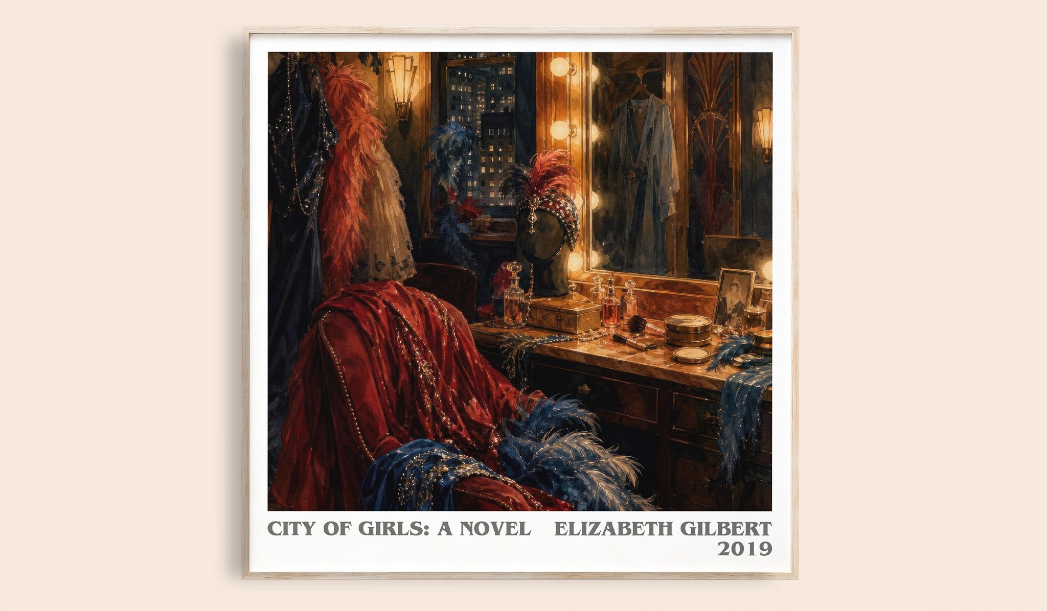 City of Girls: A Novel Literary Art Print by Elizabeth Gilbert