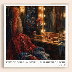 City of Girls: A Novel literary book poster by Elizabeth Gilbert – framed literary art print