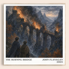 The Burning Bridge literary book poster by John Flanagan – framed literary art print