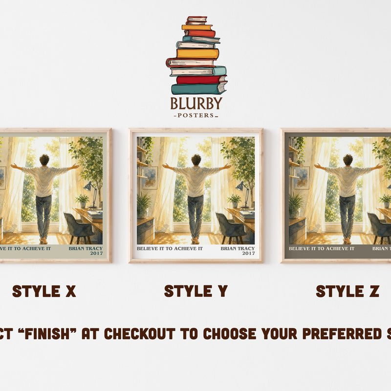 Believe It to Achieve It literary print in frame leaning in hallway – non fiction wall art