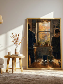 Begin Again watercolour print in frame leaning in hallway – contemporary fiction wall art
