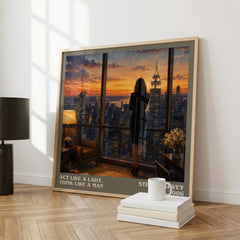 Act Like a Lady, Think Like a Man literary print framed by window – literary home decor