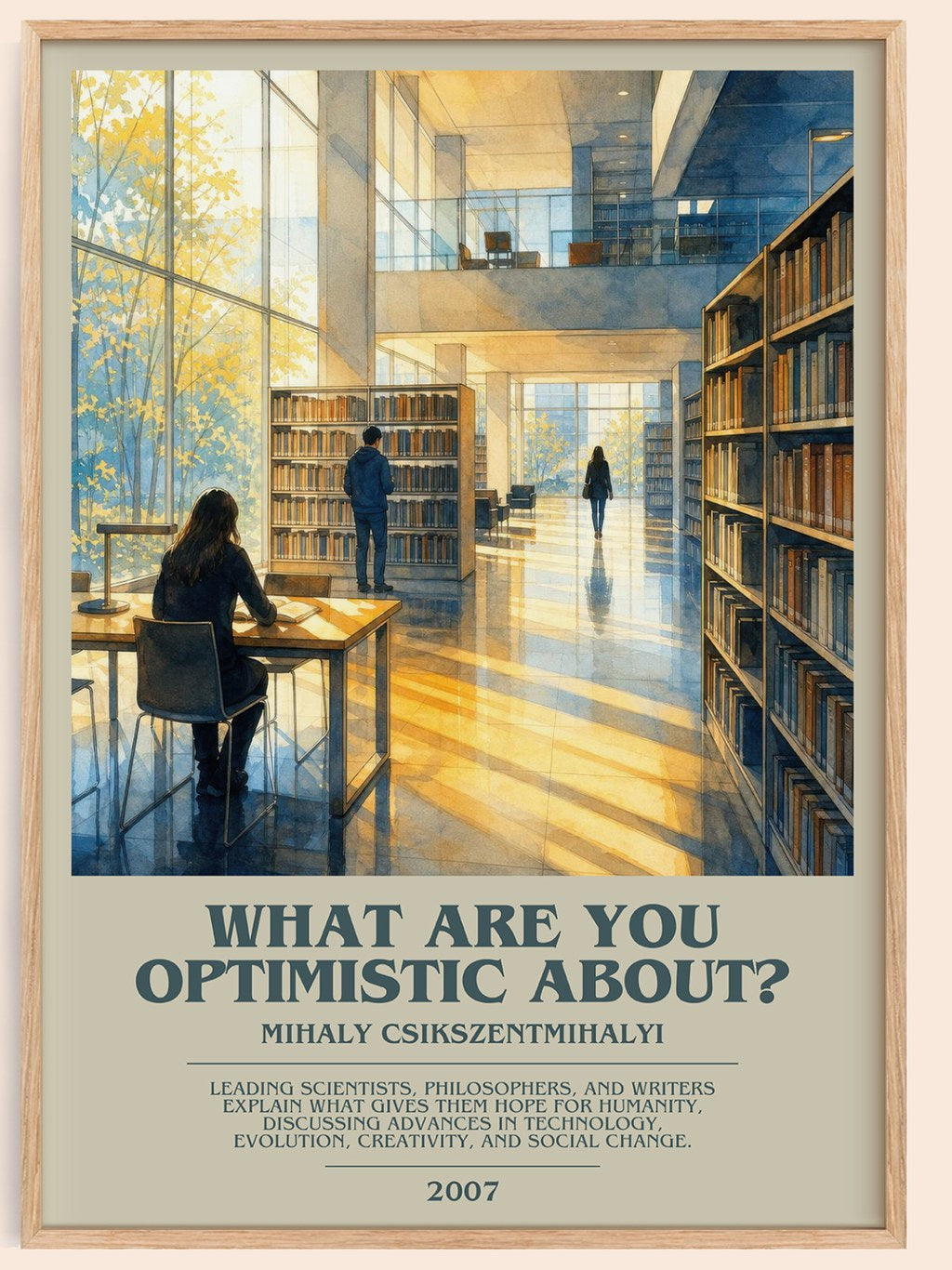 What Are You Optimistic About? bookish book poster by Mihaly Csikszentmihalyi – framed literary art print