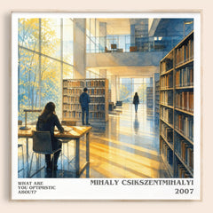 What Are You Optimistic About? literary book poster by Mihaly Csikszentmihalyi – framed literary art print