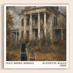 Half broke horses literary book poster by Jeannette Walls – framed literary art print
