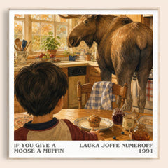 If You Give a Moose a Muffin literary book poster by Laura Joffe Numeroff – framed literary art print