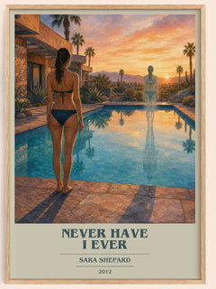 Never Have I Ever book cover book poster by Sara Shepard – framed literary art print