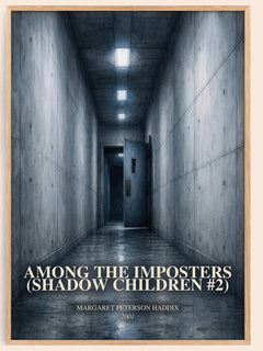 Among the Imposters (Shadow Children #2) watercolour book poster by Margaret Peterson Haddix – framed literary art print