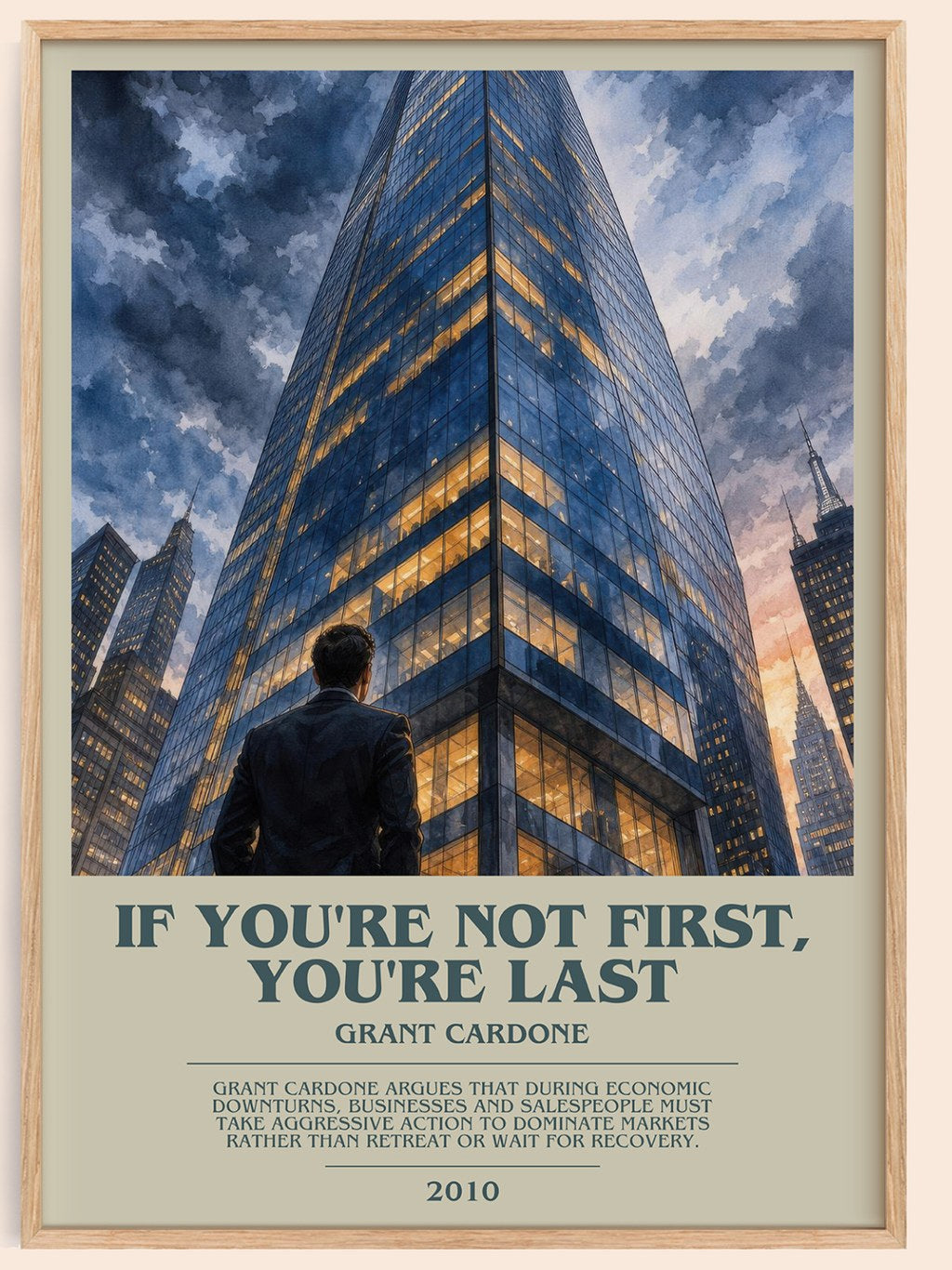 If you're not first, you're last bookish book poster by Grant Cardone – framed literary art print