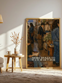 More dykes to watch out for watercolour print in frame leaning in hallway – non fiction wall art