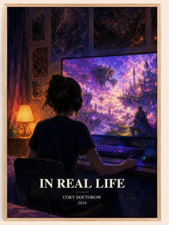 In Real Life watercolour book poster by Cory Doctorow – framed literary art print