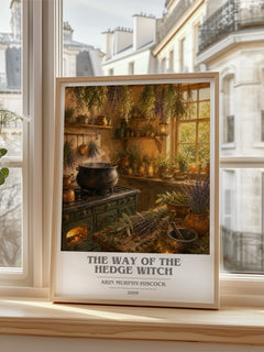 The Way of the Hedge Witch Book Cover Poster by Arin Murphy-Hiscock – framed print by a bright window