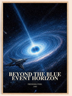 Beyond the Blue Event Horizon watercolour book poster by Frederik Pohl – framed literary art print