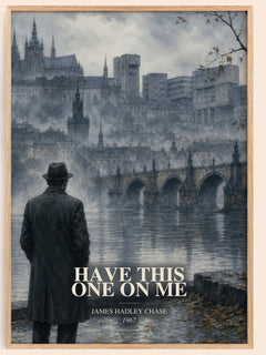 Have this one on me watercolour book poster by James Hadley Chase – framed literary art print