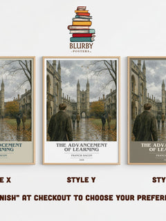 The advancement of learning Book Cover Poster by Francis Bacon – Style X, Y and Z side by side – choose your finish