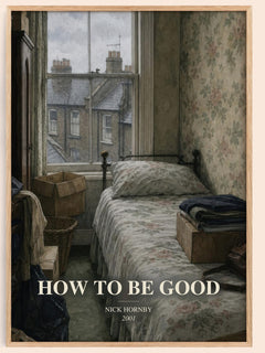 How to Be Good watercolour book poster by Nick Hornby – framed literary art print