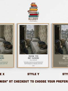 How to Be Good bookish print in frame leaning in hallway – contemporary fiction wall art
