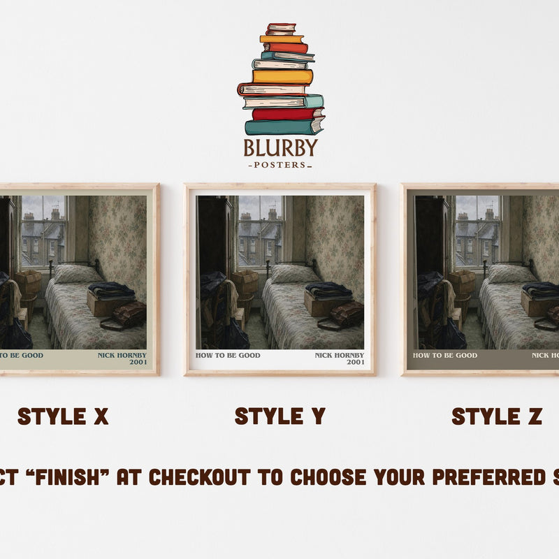 How to Be Good literary print in frame leaning in hallway – contemporary fiction wall art