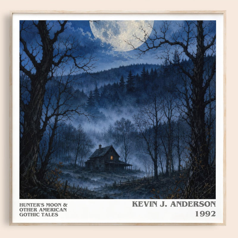 Hunter's Moon & Other American Gothic Tales literary book poster by Kevin J. Anderson – framed literary art print