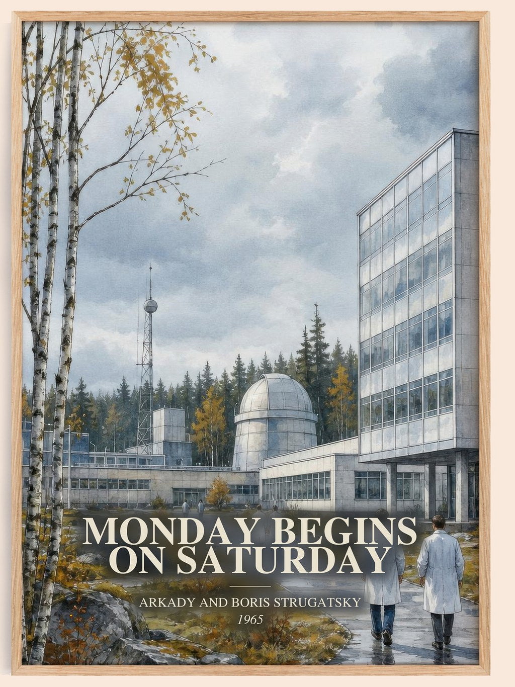 Monday Begins on Saturday watercolour book poster by Arkady and Boris Strugatsky – framed literary art print