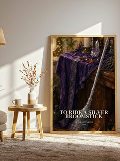 To ride a silver broomstick watercolour print in frame leaning in hallway – non fiction wall art