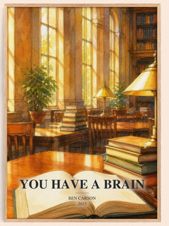 You Have a Brain watercolour book poster by Ben Carson – framed literary art print