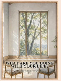 What Are You Doing with Your Life? watercolour book poster by Jiddu Krishnamurti – framed literary art print