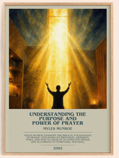 Understanding the Purpose and Power of Prayer bookish book poster by Myles Munroe – framed literary art print