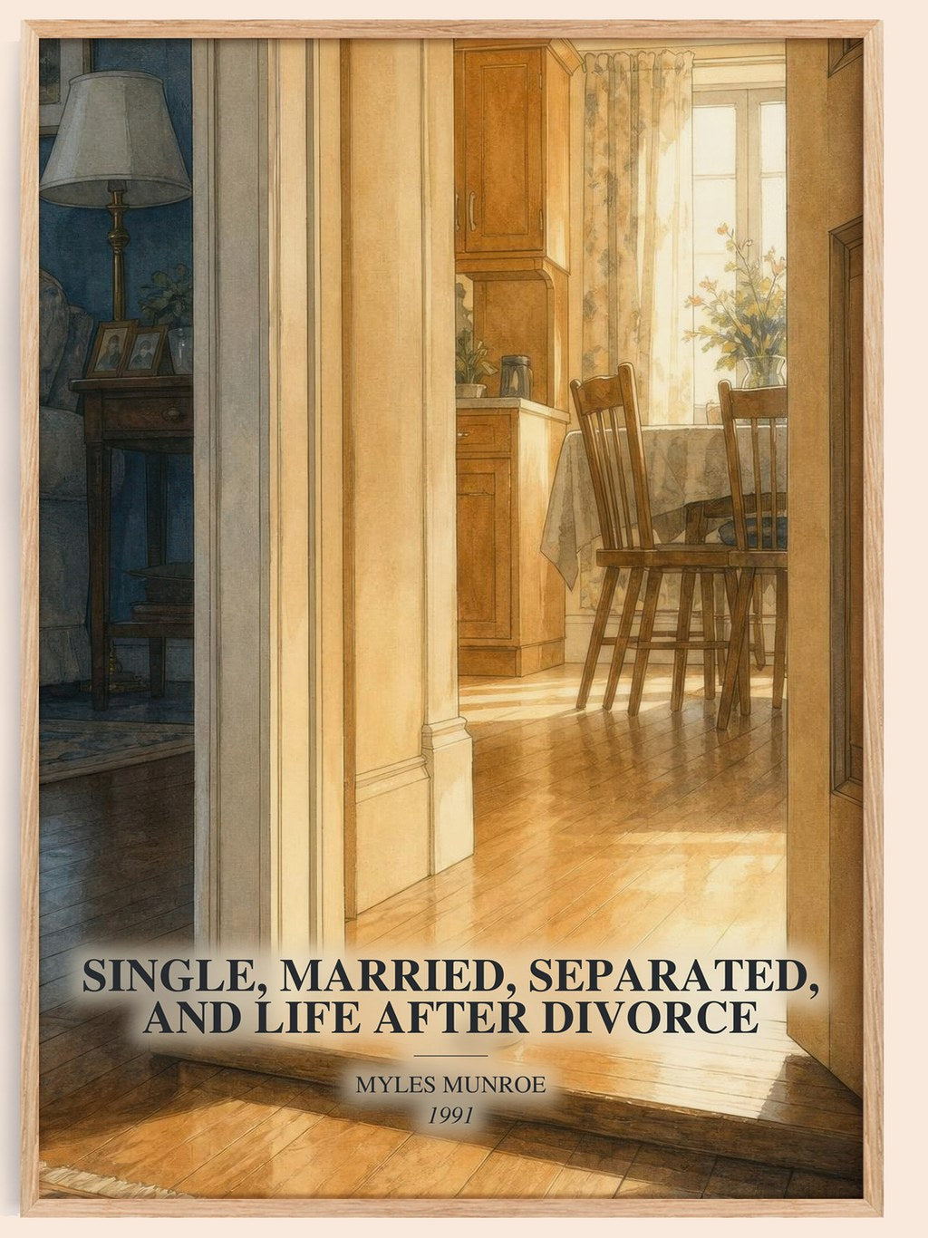 Single, married, separated, and life after divorce watercolour book poster by Myles Munroe – framed literary art print