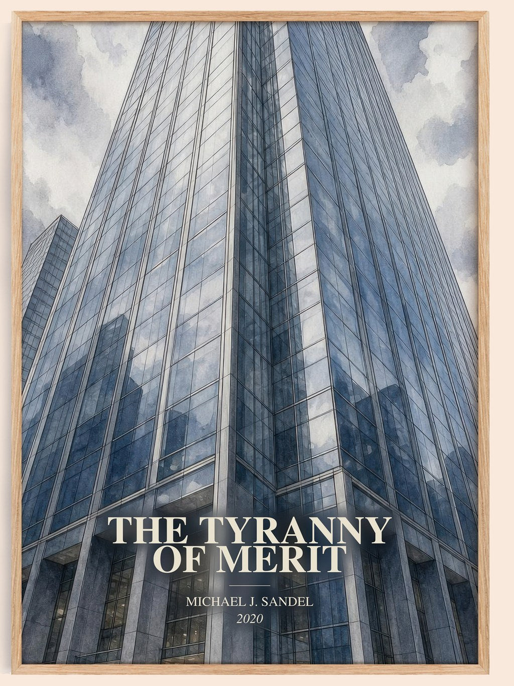 The Tyranny of Merit watercolour book poster by Michael J. Sandel – framed literary art print