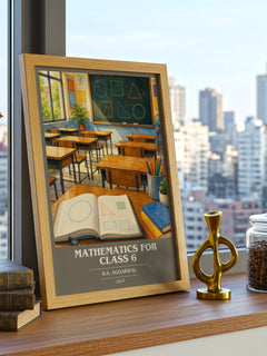Mathematics For Class 6 book cover print framed by window – literary home decor