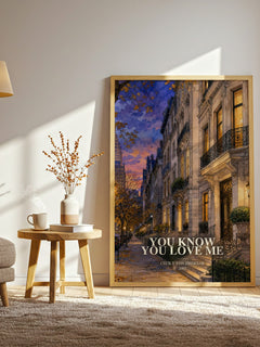 You Know You Love Me watercolour print in frame leaning in hallway – young adult wall art