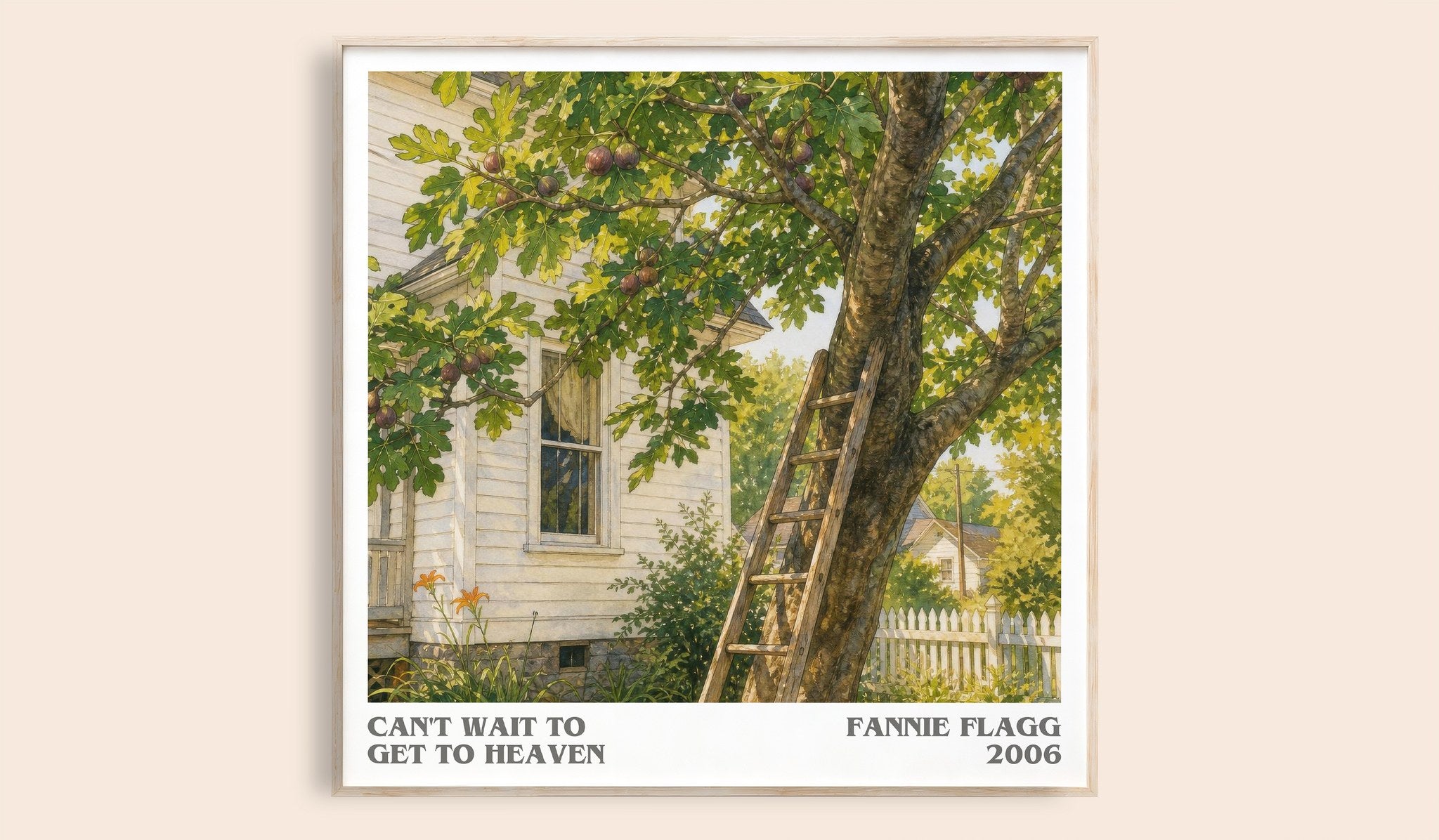 Can't Wait to Get to Heaven Literary Art Print by Fannie Flagg