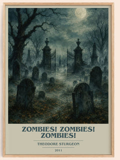 Zombies! Zombies! Zombies! book cover book poster by Theodore Sturgeon – framed literary art print