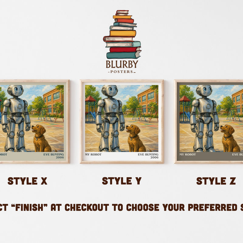 My Robot literary print in frame leaning in hallway – childrens wall art