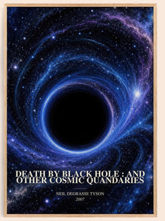 Death by black hole : and other cosmic quandaries watercolour book poster by Neil deGrasse Tyson – framed literary art print
