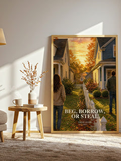 Beg, Borrow, or Steal watercolour print in frame leaning in hallway – romance wall art