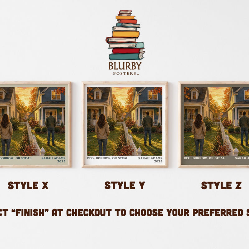 Beg, Borrow, or Steal literary print in frame leaning in hallway – romance wall art
