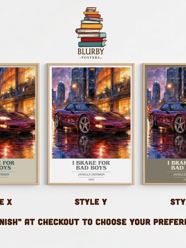 I brake for bad boys book cover print in frame leaning in hallway – romance wall art