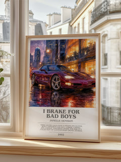 I brake for bad boys bookish poster colour and style options – Janelle Denison book art