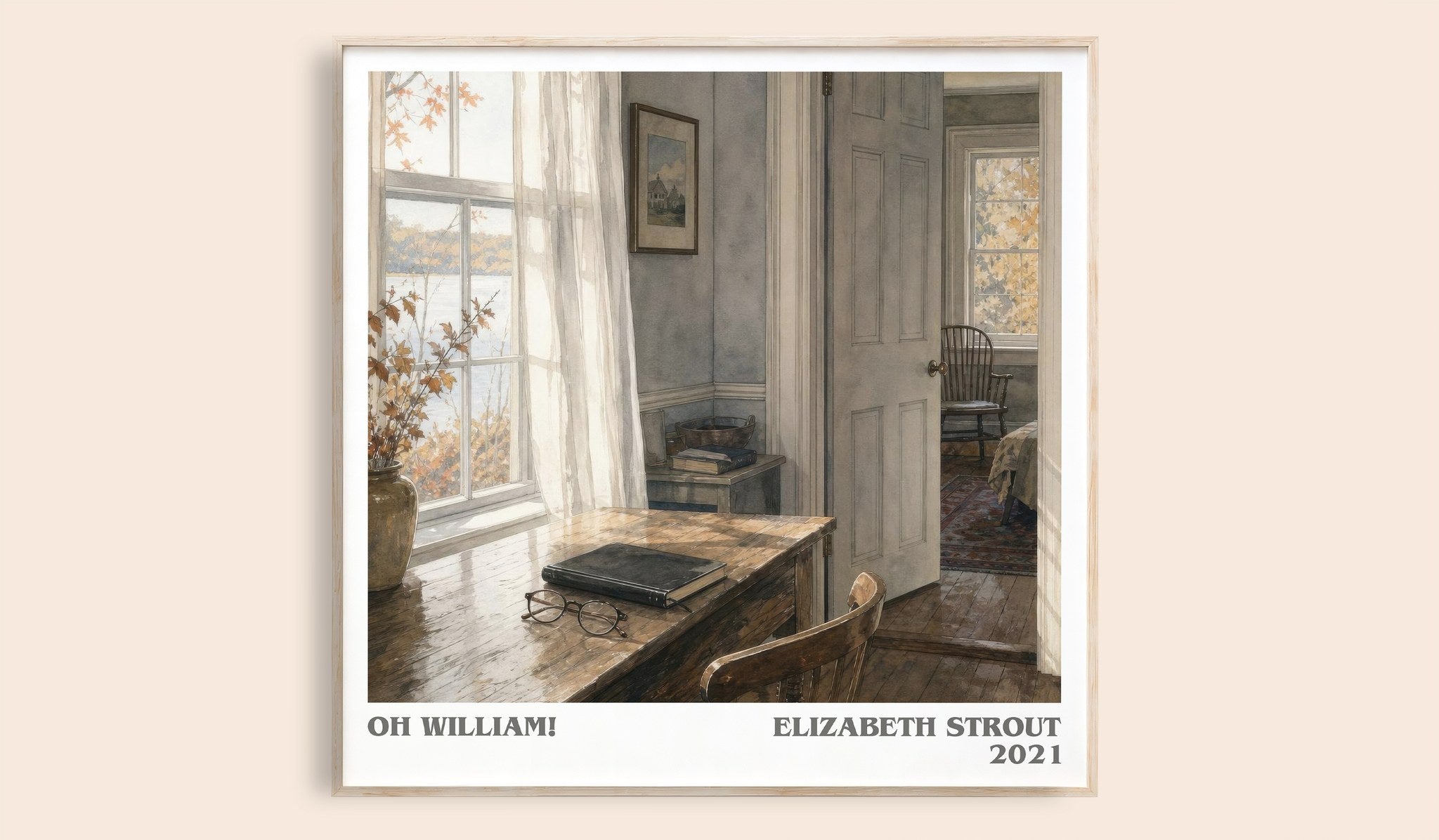 Oh William! Literary Art Print by Elizabeth Strout