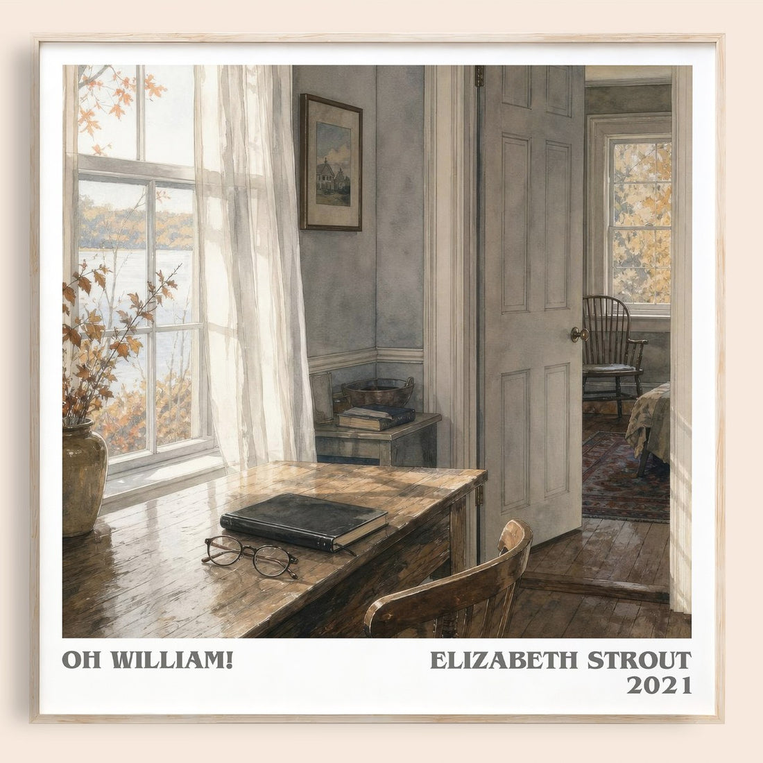 Oh William! literary book poster by Elizabeth Strout – framed literary art print
