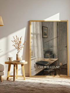 Oh William! watercolour print in frame leaning in hallway – literary fiction wall art