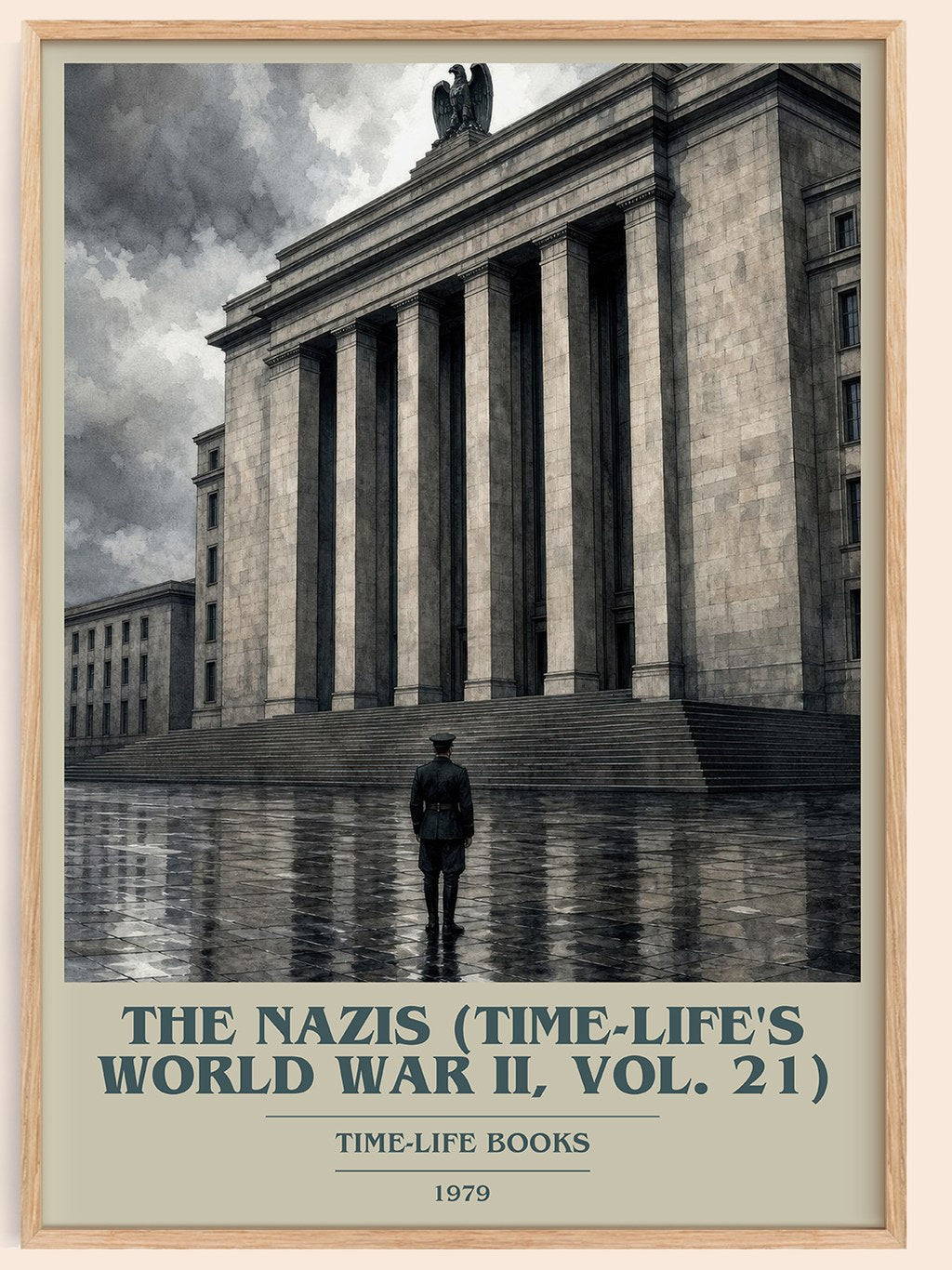 The Nazis (Time-Life's World War II, Vol. 21) book cover book poster by Time-Life Books – framed literary art print