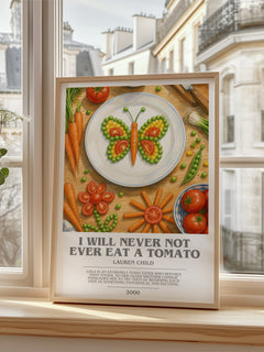 I will never not ever eat a tomato bookish poster colour and style options – Lauren Child book art