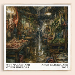 Wet Market and Other Horrors Literary Art Print by Aron Beauregard – square framed poster