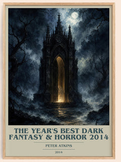 The Year's Best Dark Fantasy & Horror 2014 book cover book poster by Peter Atkins – framed literary art print
