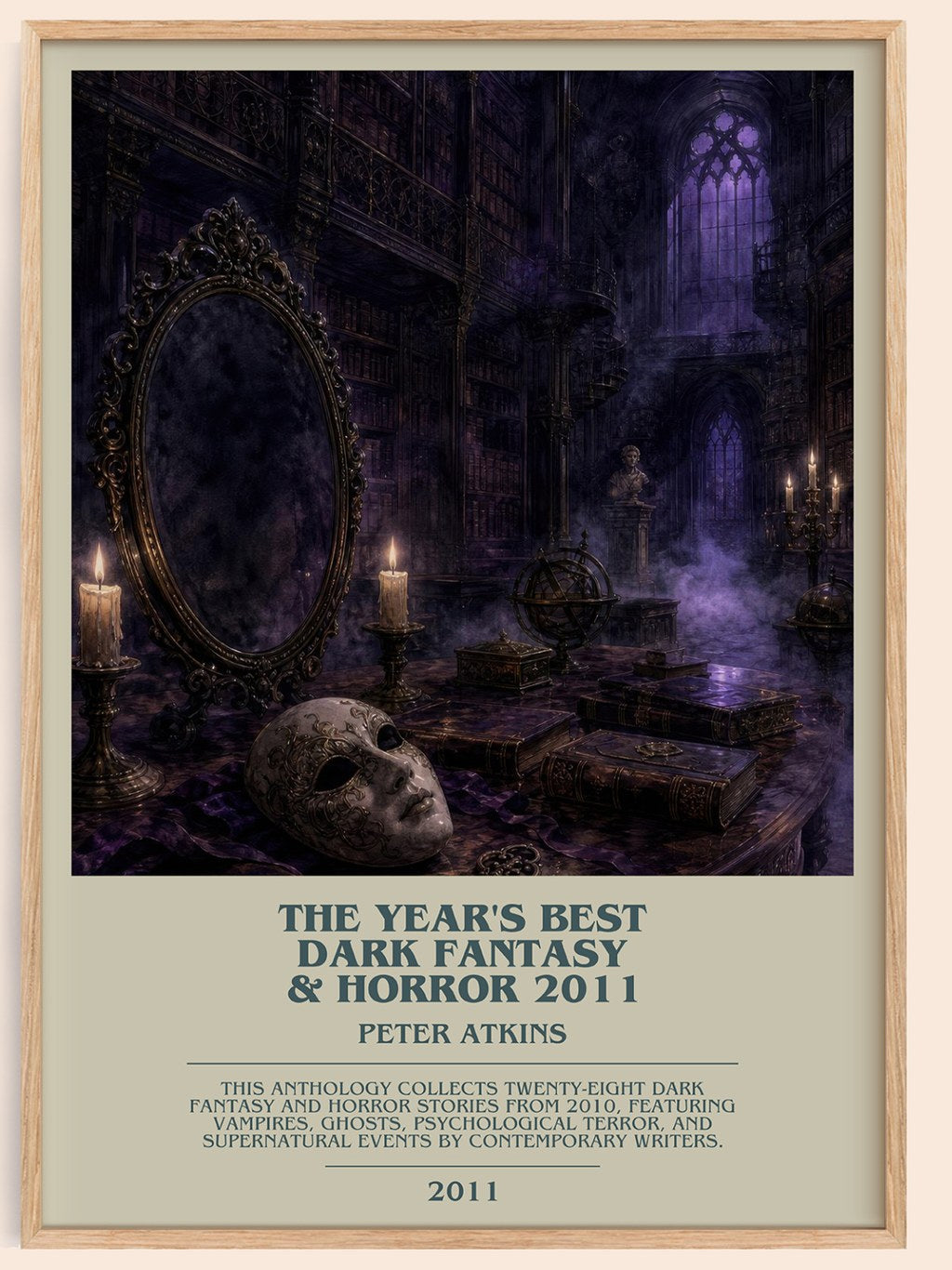 The Year's Best Dark Fantasy & Horror 2011 bookish book poster by Peter Atkins – framed literary art print